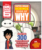 Big Hero 6 Super-Brain Science Book of Why book cover