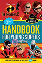 Disney Incredibles Official Handbook for Young Supers book cover